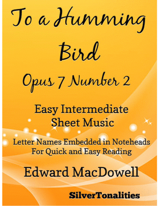 To a Humming Bird Opus 7 Number 2 Easy Intermediate Piano Sheet Music