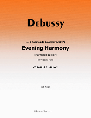 Evening Harmony, by Debussy, CD 70 No.2, in E Major