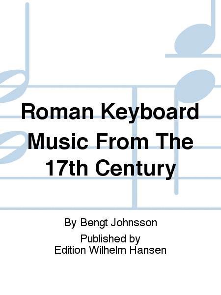 Roman Keyboard Music From The 17th Century