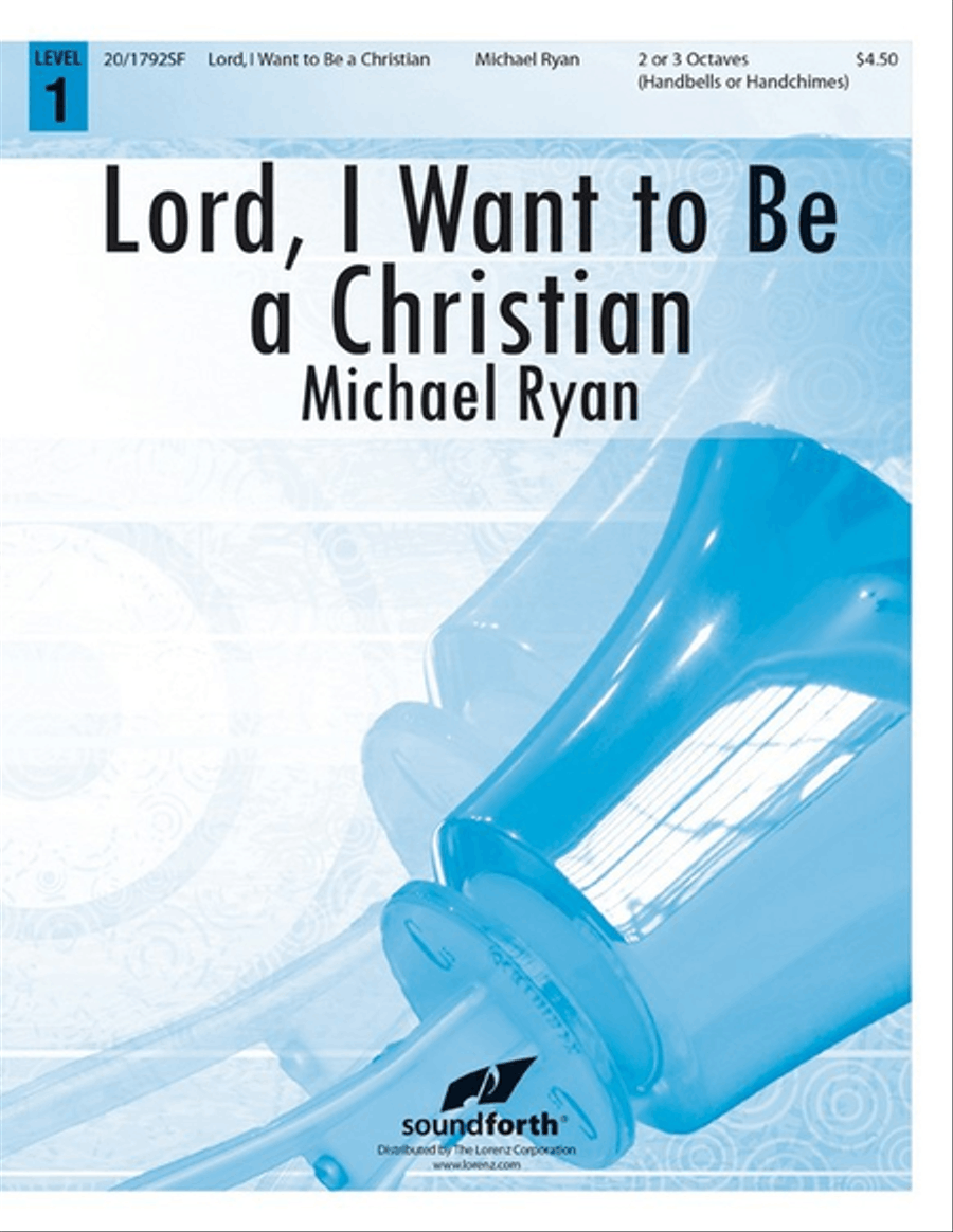 Lord, I Want to Be a Christian 3-Octaves scores gallery preview page 1
