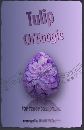 The Tulip Ch'Boogie for Tenor and Saxophone Duet