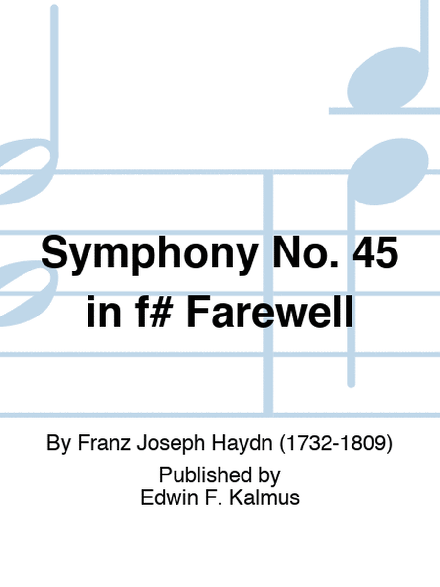 Symphony No. 45 in f# "Farewell"