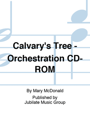 Calvary's Tree - Orchestration CD-ROM