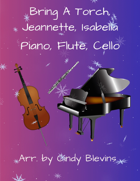 Bring A Torch, Jeannette, Isabella, for Piano, Flute and Cello image number null