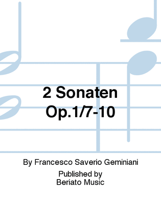 2 Sonaten Op.1/7-10