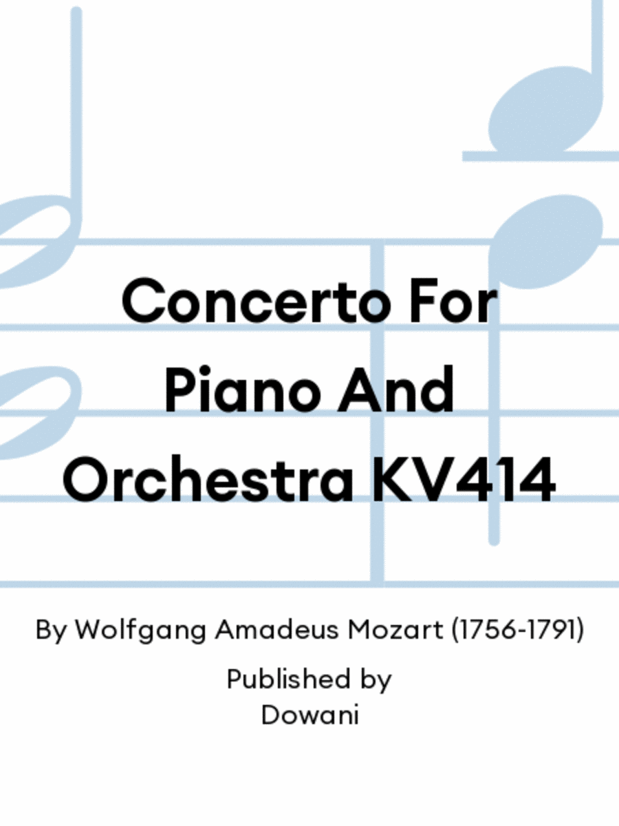 Concerto For Piano And Orchestra KV414