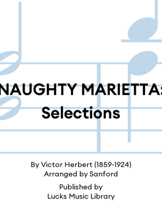 NAUGHTY MARIETTA: Selections