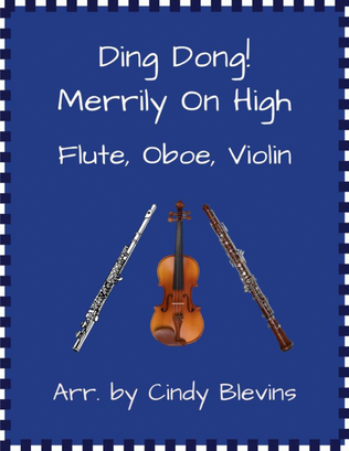 Book cover for Ding Dong! Merrily On High, for Flute, Oboe and Violin