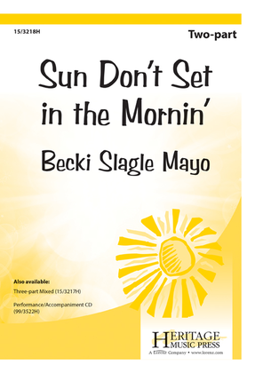 Book cover for Sun Don't Set in the Mornin'