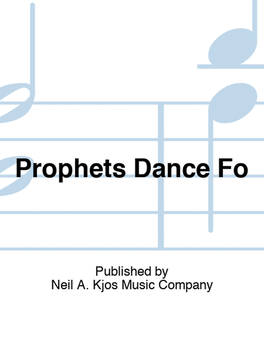 Prophets Dance Fo