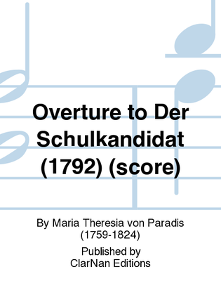 Overture to Der Schulkandidat (1792) (score)