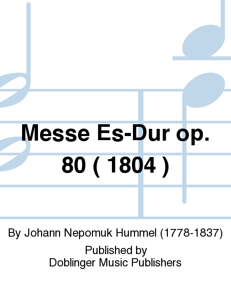 Messe Es-Dur op. 80 ( 1804 )