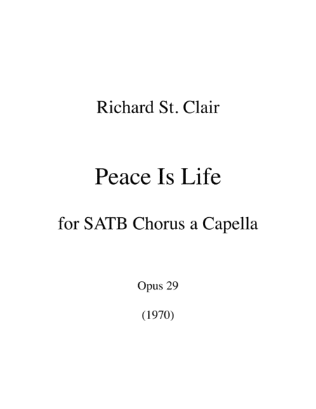 Peace Is Life: An Anthem for SATB Chorus a Capella image number null
