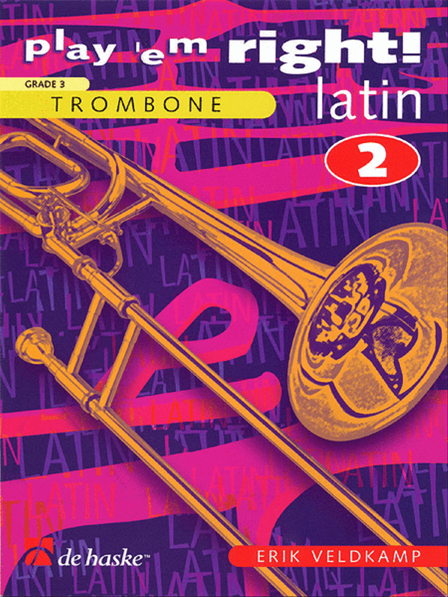 Play 'Em Right Latin - Vol. 2 by Erik Veldkamp Trombone Solo - Sheet Music