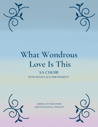 Book cover for What Wondrous Love Is This - SA Choir with Piano Accompaniment