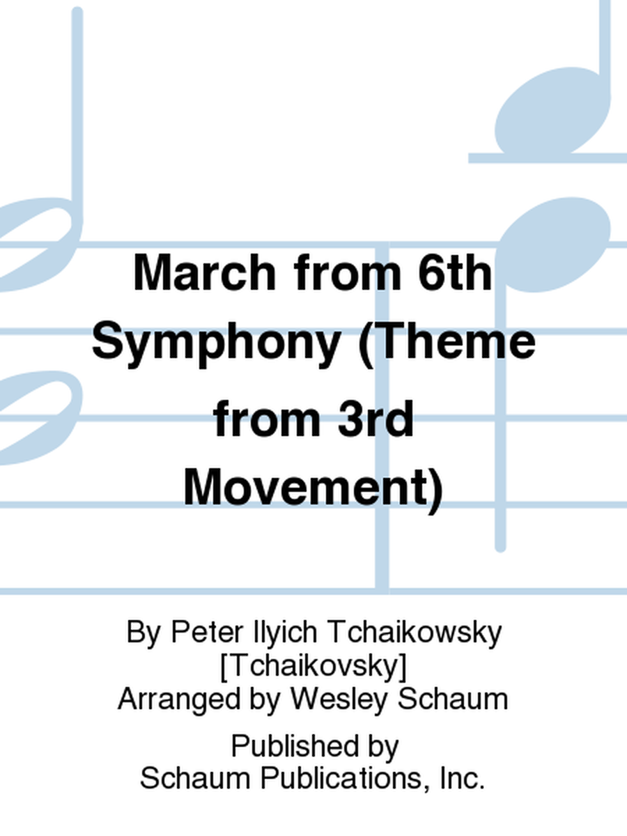 March from 6th Symphony (Theme from 3rd Movement)