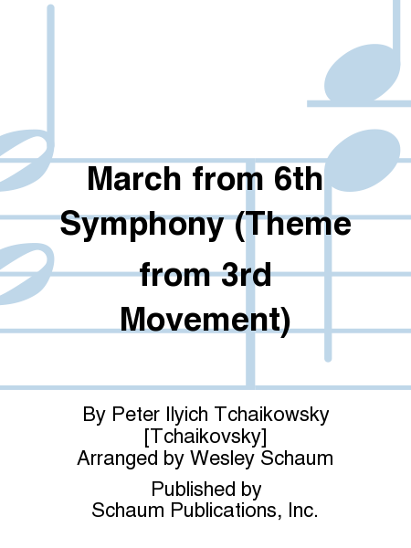 March from 6th Symphony (Theme from 3rd Movement)