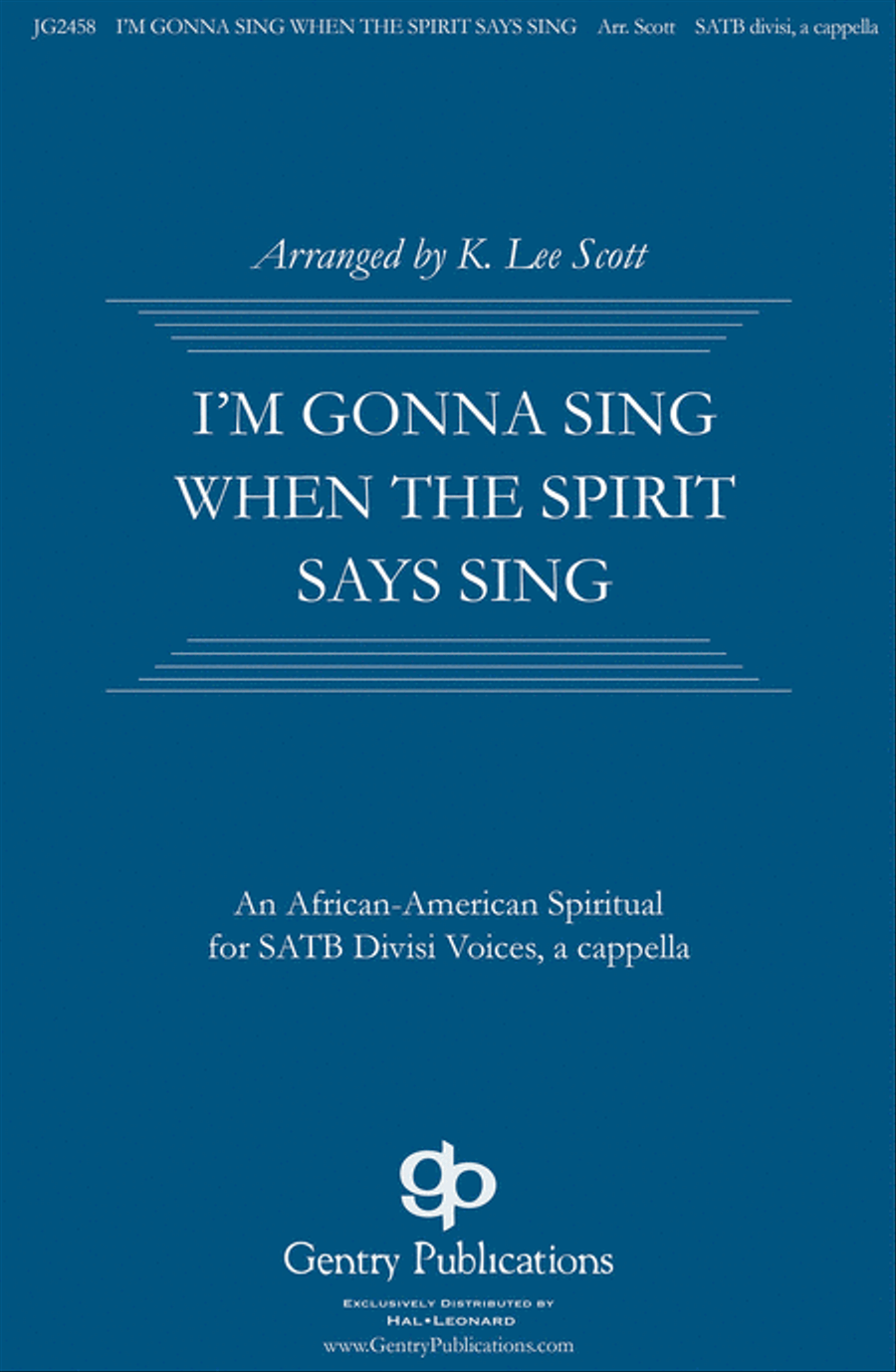 I'm Gonna Sing When the Spirit Says Sing