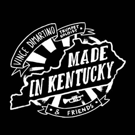 Made in Kentucky - Vince Dimartino & Friends