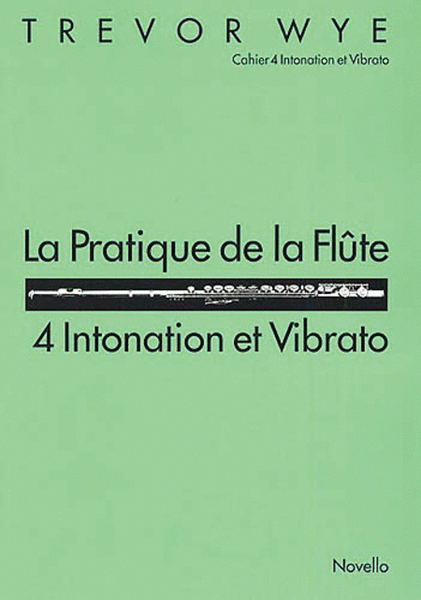 La Pratique de la Flute - Intonation et Vibrato