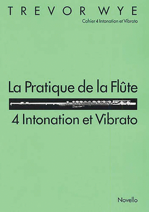 La Pratique de la Flute - Intonation et Vibrato