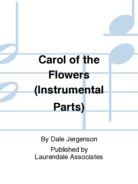 Carol of the Flowers (Instrumental Parts)
