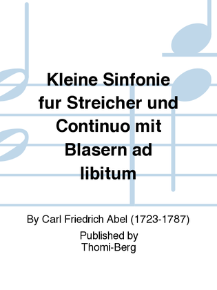 Kleine Sinfonie fur Streicher und Continuo mit Blasern ad libitum