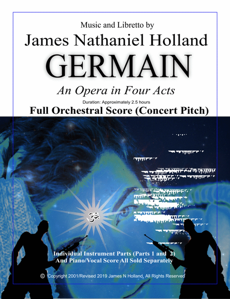 Germain, An Opera in 4 Acts, FULL ORCHESTRAL SCORE (CONCERT PITCH)