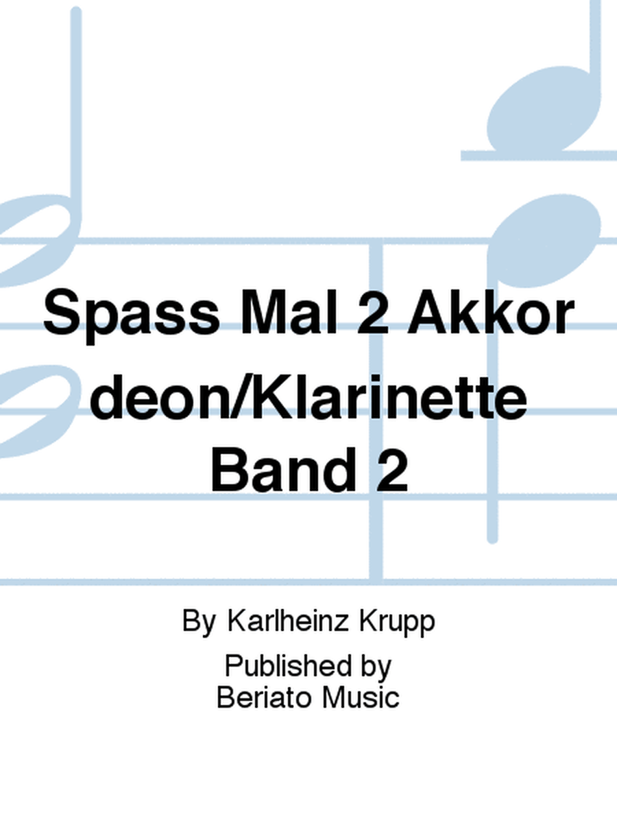 Spaß Mal 2 Akkordeon/Klarinette Band 2