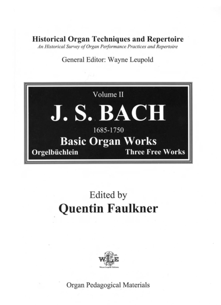 Basic Organ Works. Edited by Quentin Faulkner