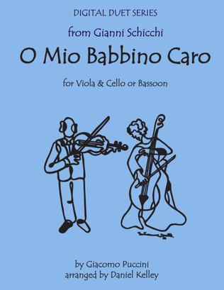 Book cover for O Mio Babbino Caro from Gianni Schicchi for Viola & Cello (or Bassoon)