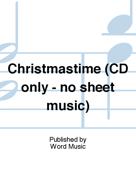 Christmastime (CD only - no sheet music)