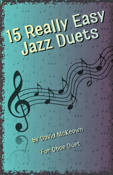 15 Really Easy Jazz Duets for Oboe
