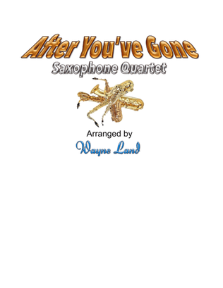 Book cover for After You've Gone (Saxophone Quartet)