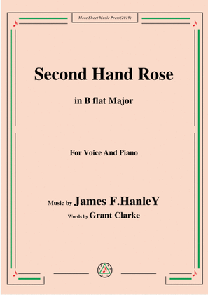 James F. HanleY-Second Hand Rose,in B flat Major,for Voice&Piano