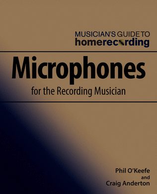Microphones for the Recording Musician