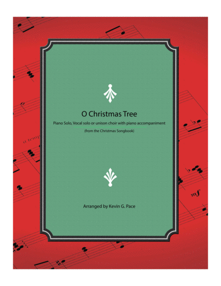 O Christmas Tree - piano solo, vocal solo or unison choir with piano accompaniment. image number null