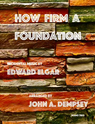 Book cover for How Firm a Foundation (Piano Trio): Violin, Cello and Piano