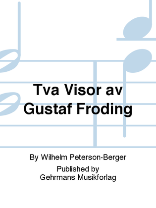 Tva Visor av Gustaf Froding