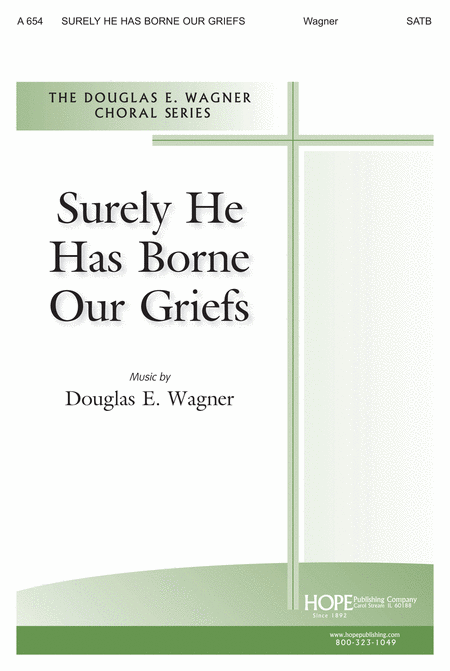 Surely He Has Borne Our Griefs