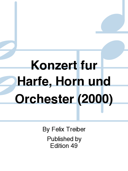 Konzert fur Harfe, Horn und Orchester (2000)