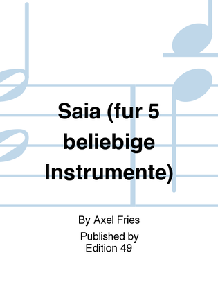 Saia (fur 5 beliebige Instrumente)