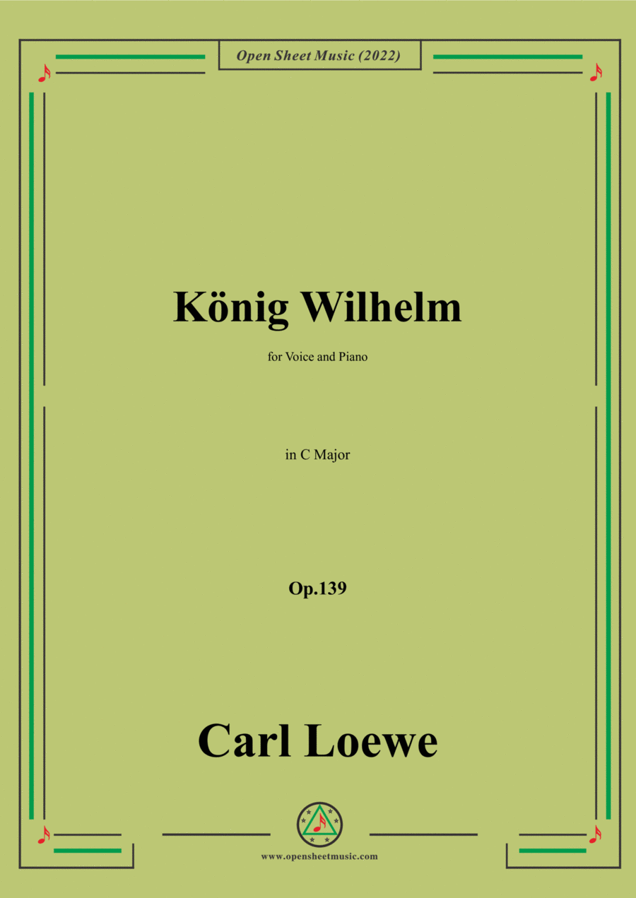 Loewe-König Wilhelm,in C Major,Op.139,for Voice and Piano Voice Solo scores gallery preview page 1
