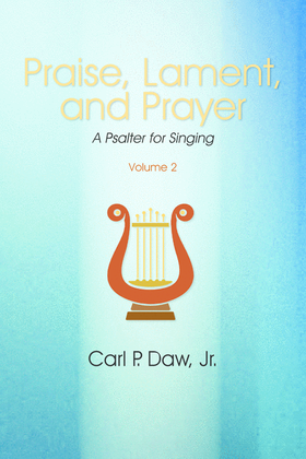 Praise, Lament and Prayer: A Psalter for Singing Vol. 2-Digital Download