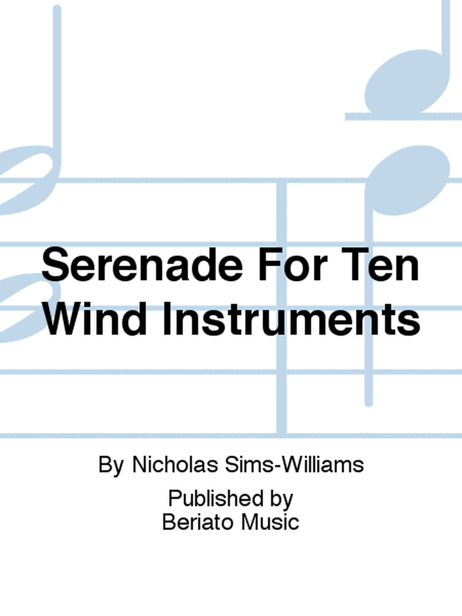 Serenade For Ten Wind Instruments