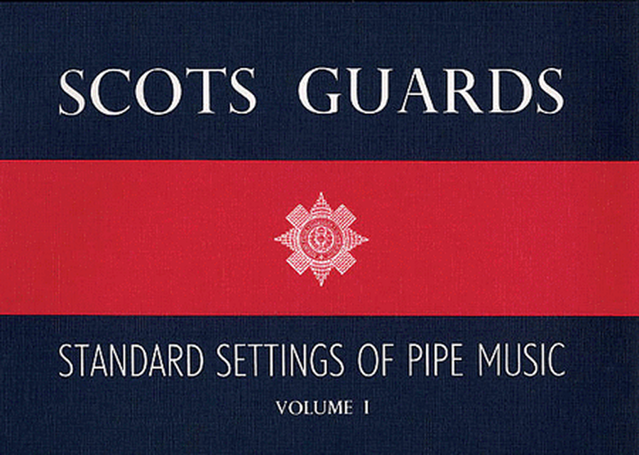 Scots Guards - Volume 1