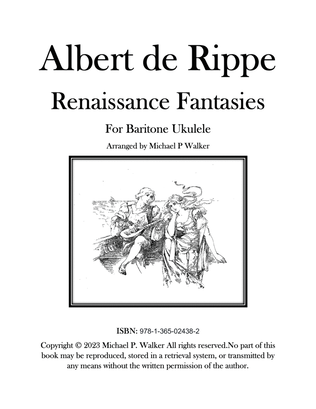 Albert de Rippe: Renaissance Fantasies For Baritone Ukulele