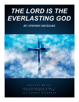 Book cover for The Lord Is The Everlasting God (SATB)