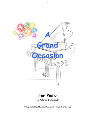 A Grand Occasion - 8 Fun Pieces for the early intermediate learner.