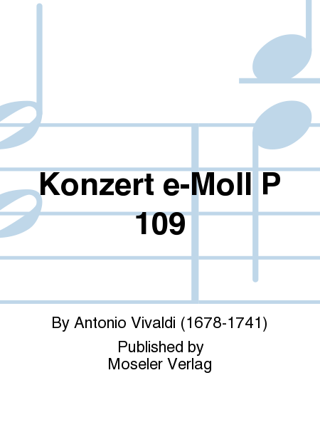 Konzert e-Moll P 109